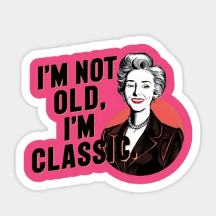 "Timeless Elegance: Vintage-Inspired Woman Illustration" - I,m Not Old Sticker